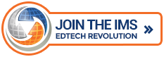 Join the IMS Ed Tech Revolution